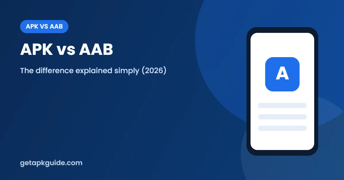APK vs AAB: What Is the Difference? (Simple 2026 Guide)