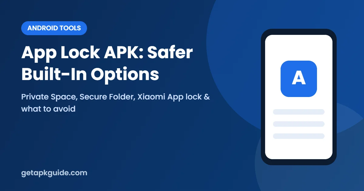 App lock APK guide – lock apps on Android safely