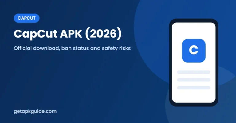 CapCut APK official download and safety 2026