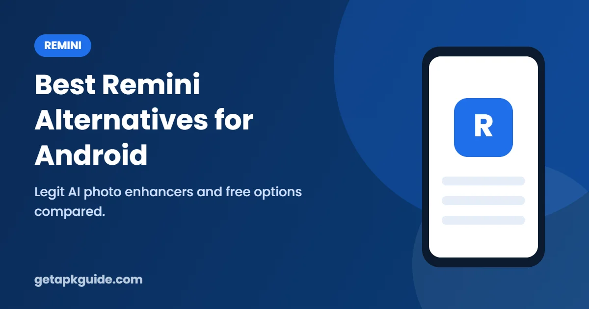 6 Best Remini Alternatives for Android (Free & Paid)