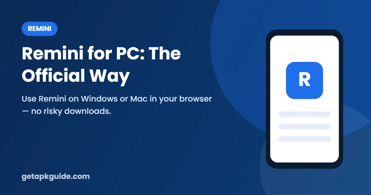 Remini for PC: How to Use It on Windows & Mac (No Download)