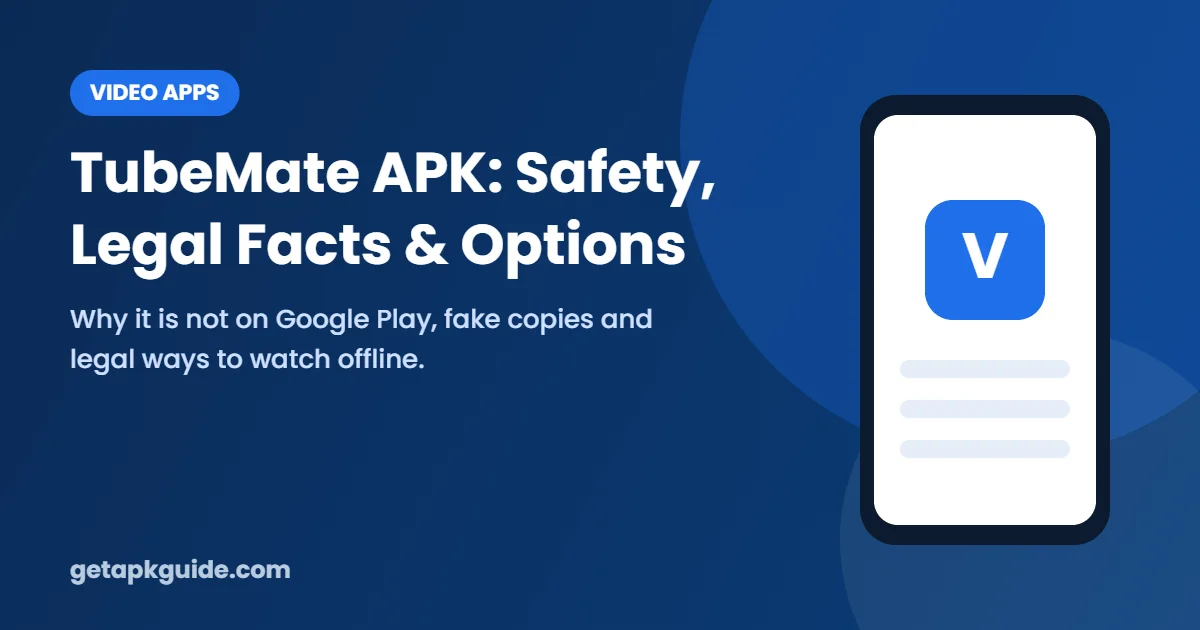 TubeMate APK safety guide